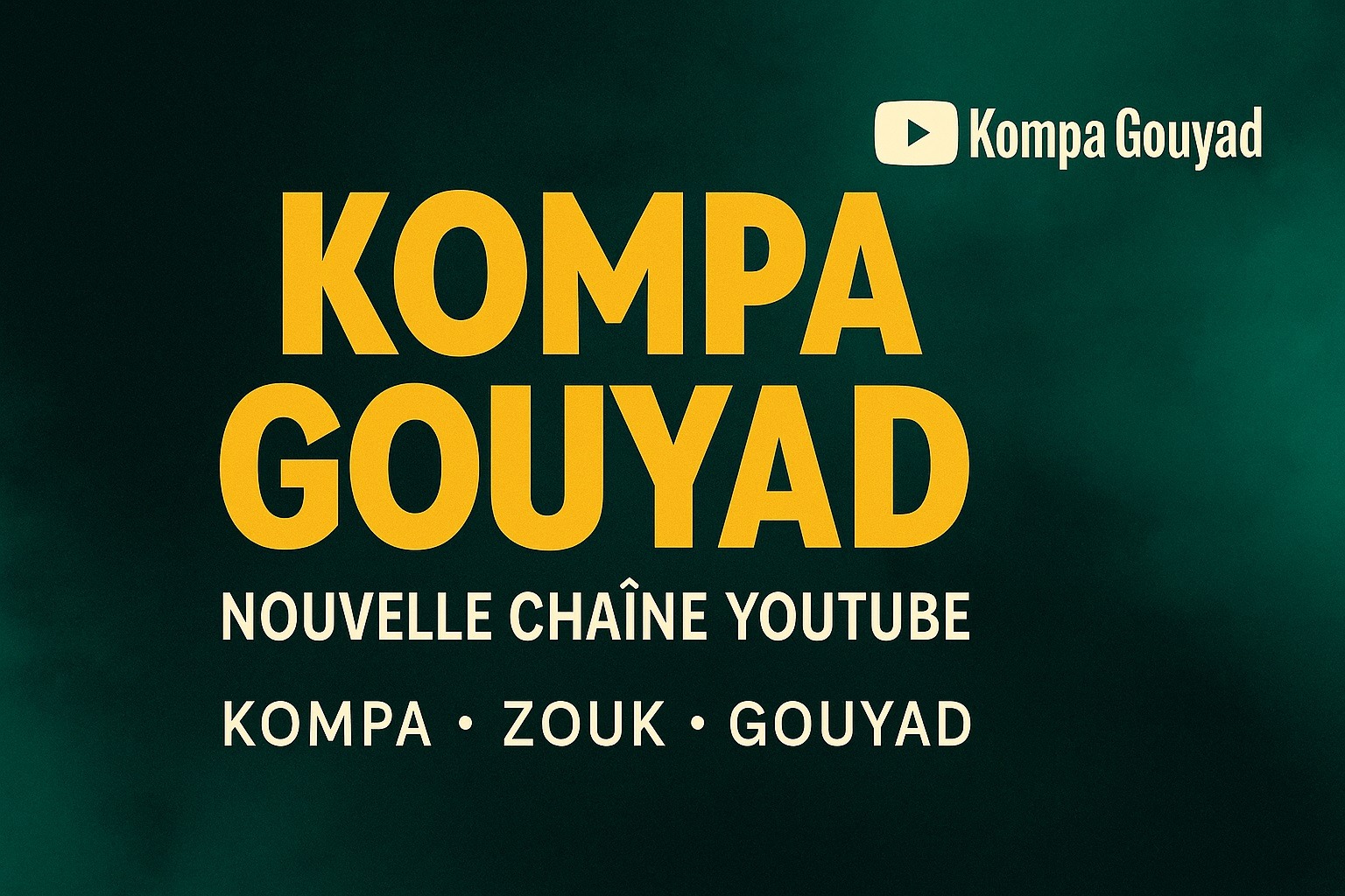 Bannière graphique de la chaîne YouTube Kompa Gouyad, ambiance caribéenne avec beats kompa et visuel